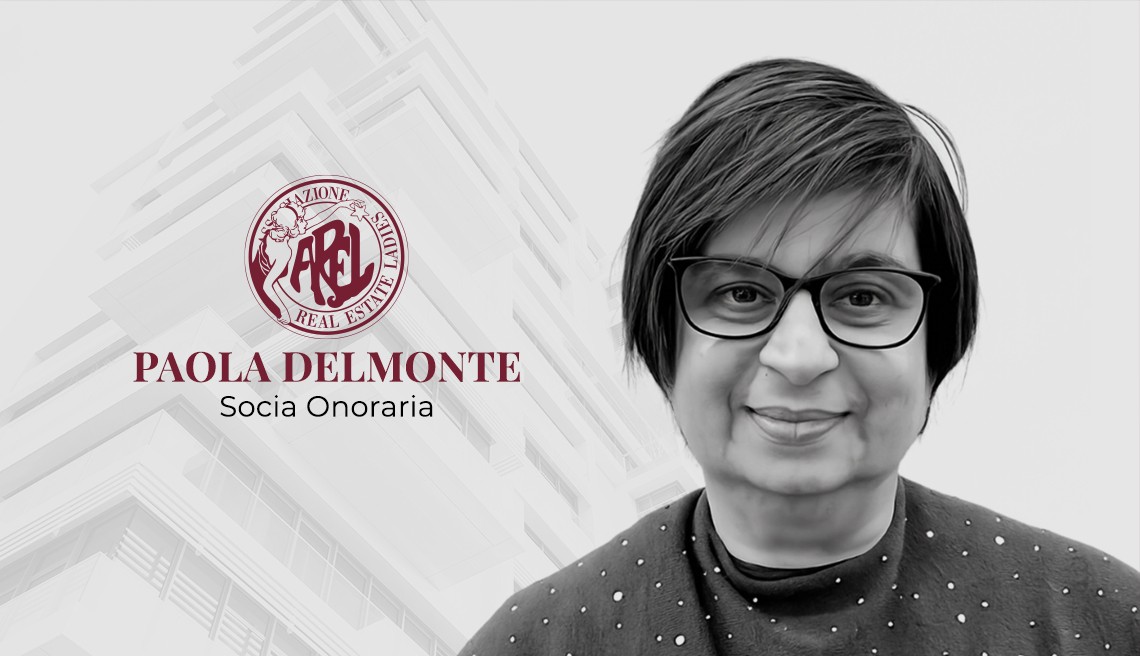 Paola Delmonte nominata Socia Onoraria AREL: visione e impatto nel Real Estate