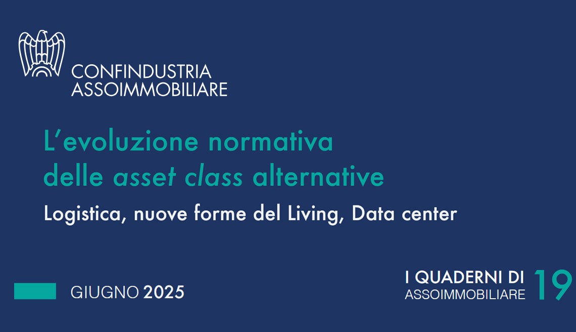 Asset class alternative, il quaderno di Confindustria Assoimmobiliare