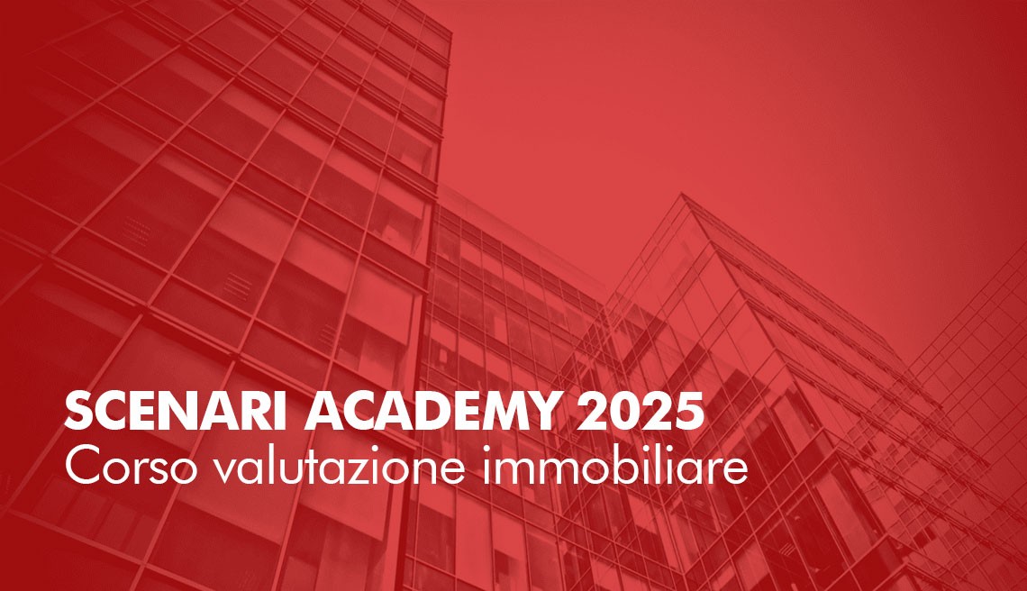 Scenari Academy: al via il corso di valutazione immobiliare